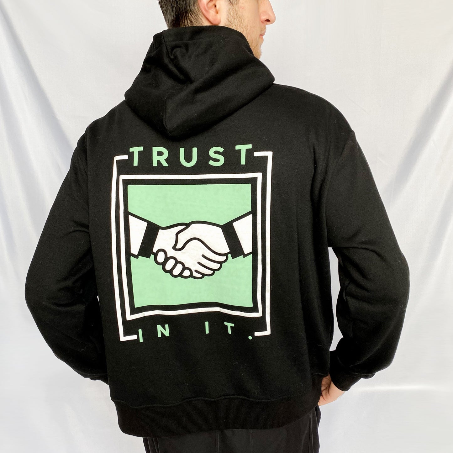 TRUST IN IT HOODIE